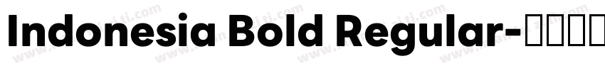 Indonesia Bold Regular字体转换